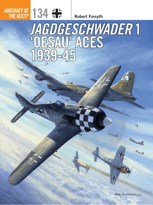 Title details for Jagdgeschwader 1 'Oesau' Aces 1939-45 by Robert Forsyth - Available
